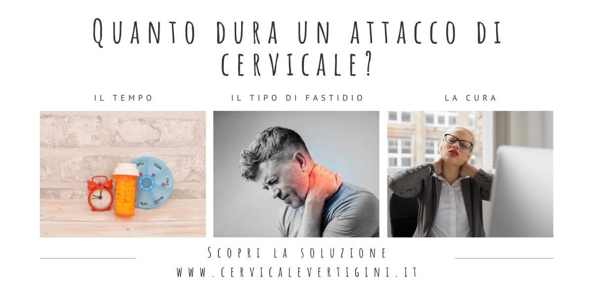 quanto dura un attacco di cervicale