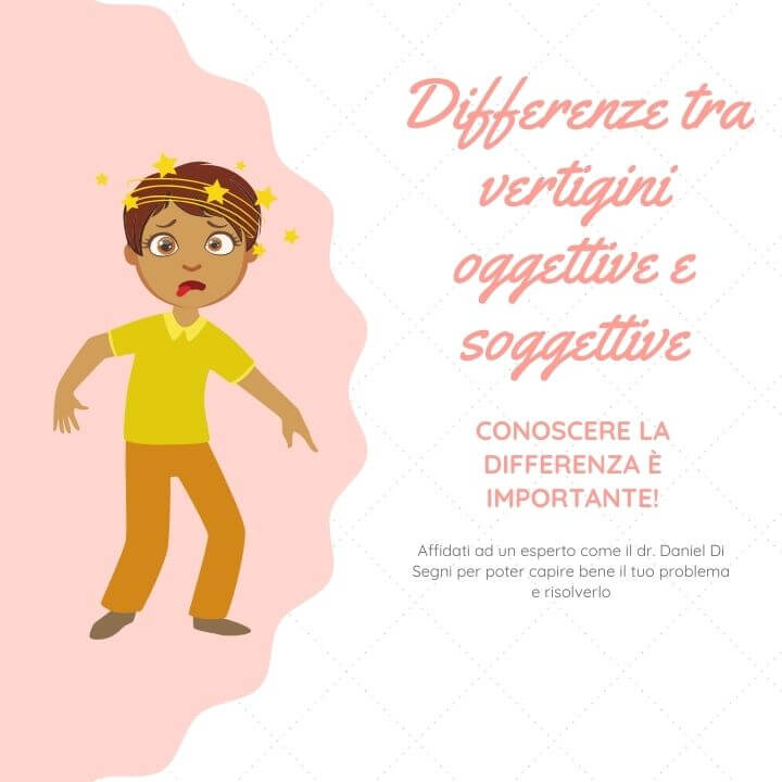 Differenze vertigini oggettive e vertigini soggettive