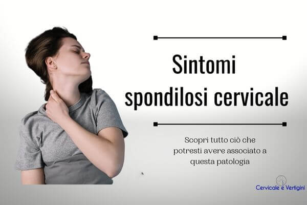 spondilosi cervicale sintomi