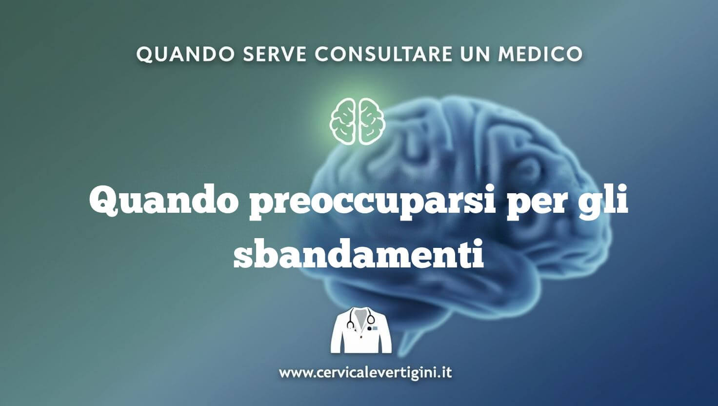 quando preoccuparsi per gli sbandamenti